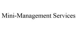 MINI-MANAGEMENT SERVICES trademark