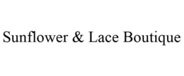 SUNFLOWER & LACE BOUTIQUE trademark