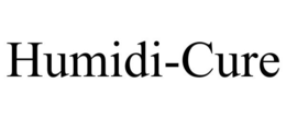HUMIDI-CURE trademark