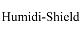 HUMIDI-SHIELD trademark