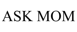 ASK MOM trademark