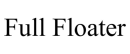 FULL FLOATER trademark