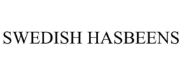 SWEDISH HASBEENS trademark