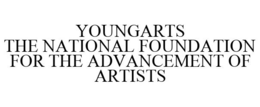 YOUNGARTS THE NATIONAL FOUNDATION FOR THE ADVANCEMENT OF ARTISTS trademark