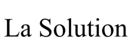 LA SOLUTION trademark