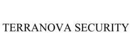 TERRANOVA SECURITY trademark