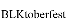 BLKTOBERFEST trademark