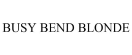 BUSY BEND BLONDE trademark