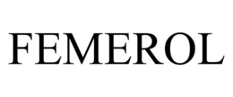FEMEROL trademark