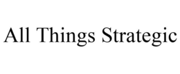 ALL THINGS STRATEGIC trademark