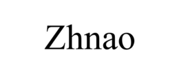 ZHNAO trademark
