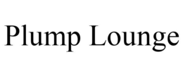 PLUMP LOUNGE trademark