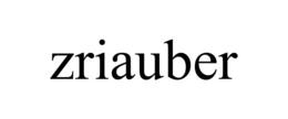 ZRIAUBER trademark