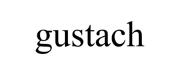 GUSTACH trademark