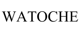 WATOCHE trademark