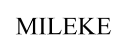 MILEKE trademark