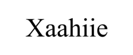 XAAHIIE trademark