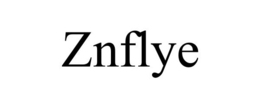 ZNFLYE trademark