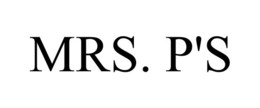 MRS. P'S trademark