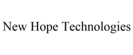 NEW HOPE TECHNOLOGIES trademark
