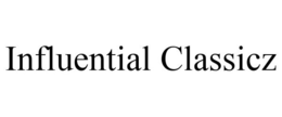 INFLUENTIAL CLASSICZ trademark