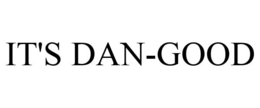 IT'S DAN-GOOD trademark