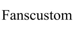 FANSCUSTOM trademark