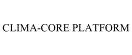 CLIMA-CORE PLATFORM trademark