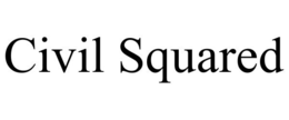 CIVIL SQUARED trademark
