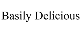 BASILY DELICIOUS trademark