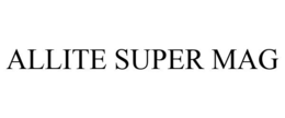 ALLITE SUPER MAG trademark