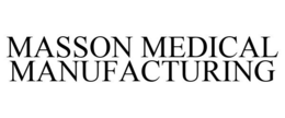 MASSON MEDICAL MANUFACTURING trademark