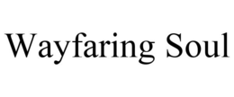 WAYFARING SOUL trademark