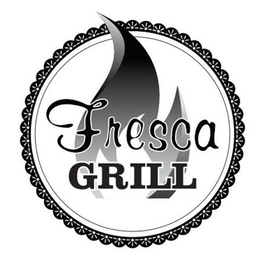 FRESCA GRILL trademark