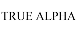 TRUE ALPHA trademark