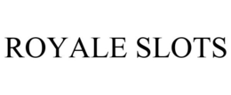 ROYALE SLOTS trademark