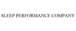 SLEEP PERFORMANCE COMPANY trademark