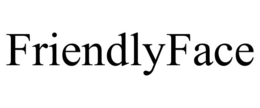 FRIENDLYFACE trademark
