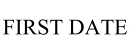 FIRST DATE trademark