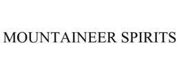 MOUNTAINEER SPIRITS trademark
