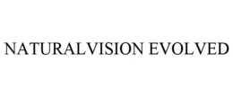 NATURALVISION EVOLVED trademark