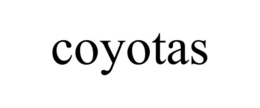 COYOTAS trademark