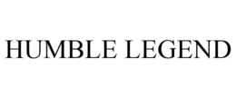 HUMBLE LEGEND trademark