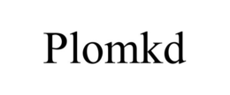 PLOMKD trademark