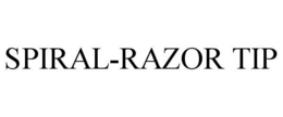 SPIRAL-RAZOR TIP trademark