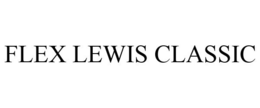 FLEX LEWIS CLASSIC trademark