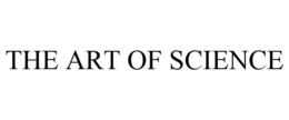 THE ART OF SCIENCE trademark