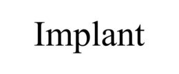 IMPLANT trademark
