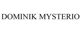 DOMINIK MYSTERIO trademark