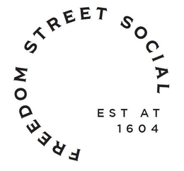 FREEDOM STREET SOCIAL EST AT 1604 trademark